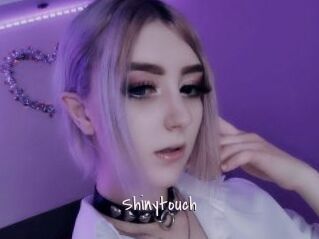 Shinytouch