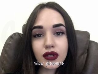 Slow_pleasure