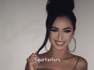 Squirterforu