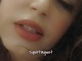 Squirtingwet