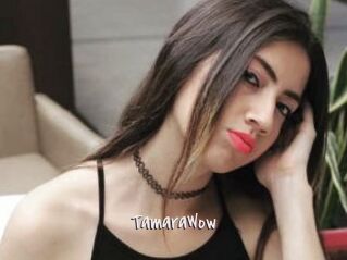 TamaraWow
