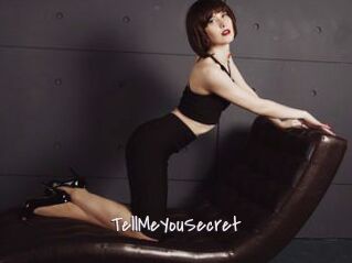 TellMeYouSecret