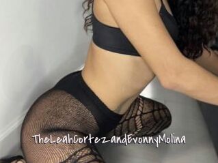 TheLeahCortezandEvonnyMolina