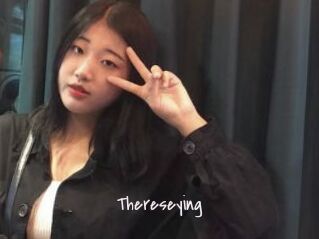 Thereseying