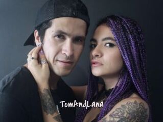 TomAndLana