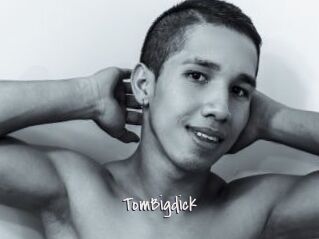 TomBigdick