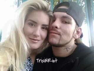 TrixiNRiot