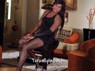 Tsreally11inblack