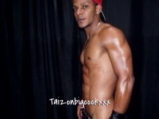 Taizonbigcockxxx