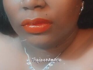 Tfqdeenamarie
