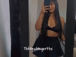Thifanydangerthx