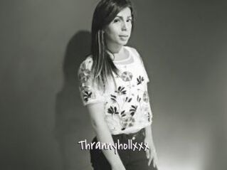 Thrannyhollxxx