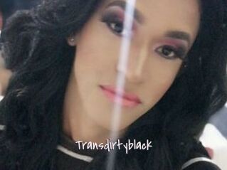 Transdirtyblack