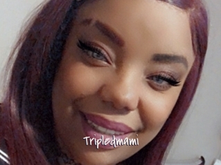 Tripledmami