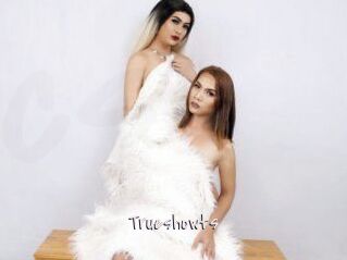 Trueshowts