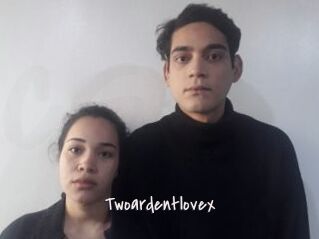 Twoardentlovex
