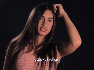 Valerytranny
