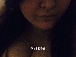 WetBBW