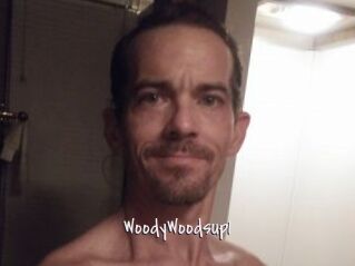 WoodyWoodsup1