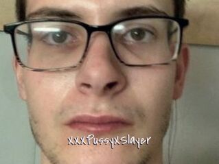 XXXPussyXSlayer