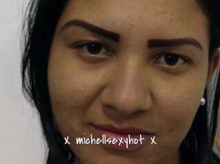 X_michellsexyhot_X