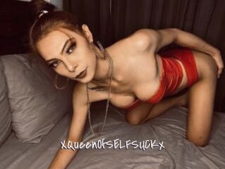 XQueenOfSELFSUCKx