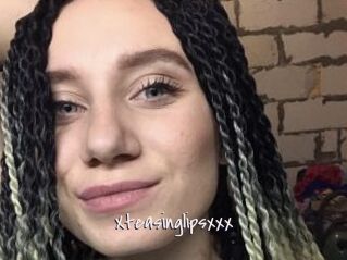 Xteasinglipsxxx
