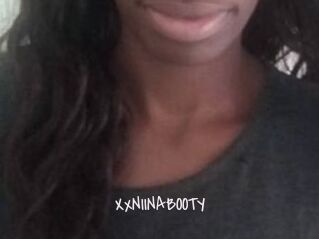 XxNIINABOOTY