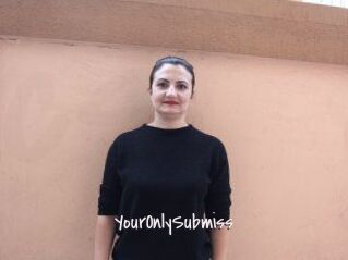 YourOnlySubmiss