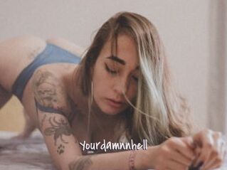 Yourdamnnhell