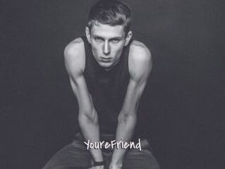 YoureFriend