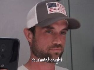 Yourmantonight