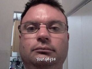 Yourday25