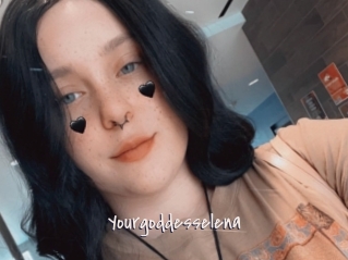 Yourgoddesselena