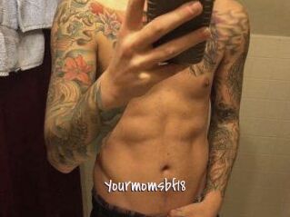 Yourmomsbf18