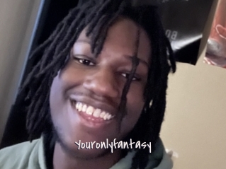 Youronlyfantasy